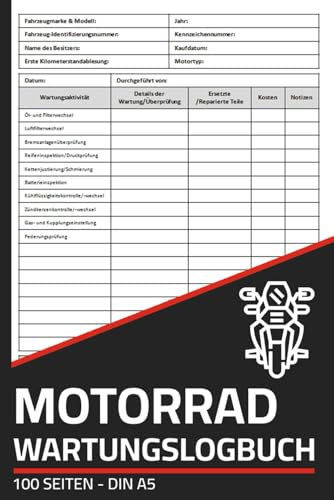 Motorrad Wartungslogbuch: Reparatur und Serviceaufzeichnungen für Motorräder | Wartungstagebuch für Motorräder | Motorrad Wartungsbuch