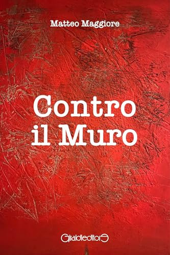 Contro il muro (Fuoricollana)