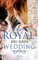 Royal Wedding (Royals-Reihe 1)