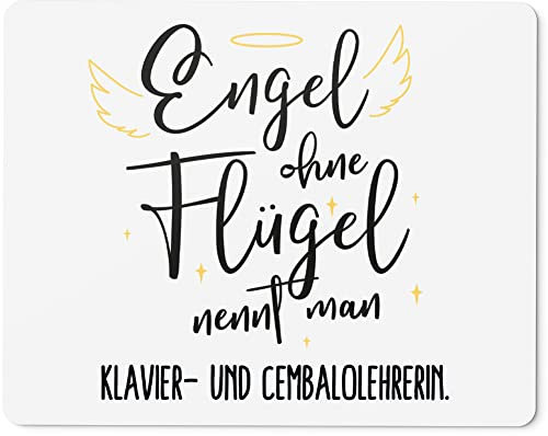 JUNIWORDS Mauspad Mousepad, Engel ohne Flügel nennt Man Klavier- und Cembalolehrerin (5169901)