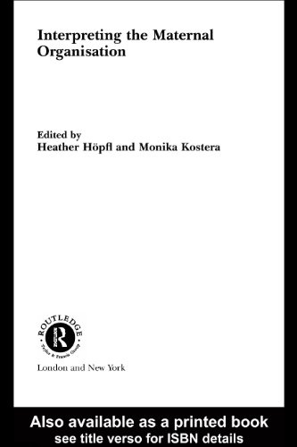 Interpreting the Maternal Organization (Routledge Studies in Human Resource Development)