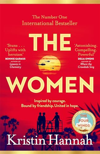 The Women: The Bestselling, Unforgettable Novel That Has Captured Millions of Hearts