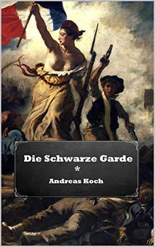 Die Schwarze Garde: Ein Dystopie-Thriller
