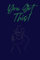 You Got This! Notebook - Journal