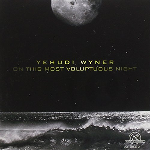 Yehudi Wyner: On This Most Voluptuous Night