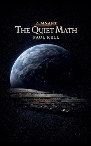 The Quiet Math (Remnant, Band 1)