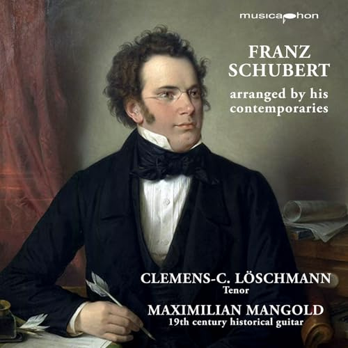 Franz Schubert Arranged By His Contemporaries