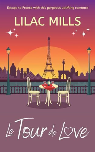 Le Tour de Love: Escape to France with this heartwarming cycling romance