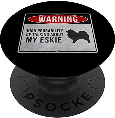 Achtung: May Start Talking About My Eskie PopSockets mit austauschbarem PopGrip