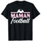 Maman Football Maillot Cadeau Foot Footballeur T-Shirt