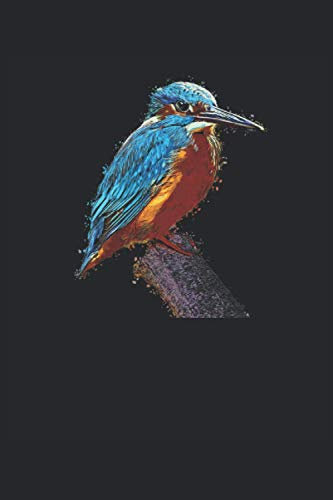 Eisvogel: Sprüche 6´x 9´ Notizbuch, liniert für Vogel Narren, Vogel Freunde und Vögel Liebhaber mit coolem Cartoon Motiv: Eisvogel
