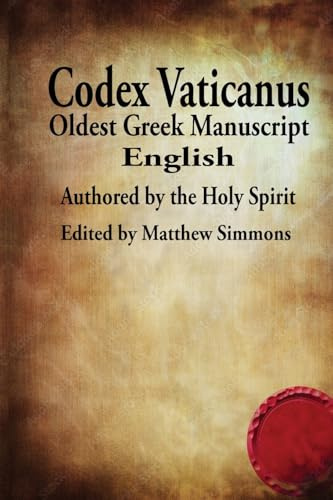 The Codex Vaticanus: New Testament-Oldest Manuscript (English)