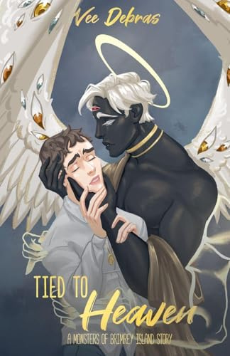 Tied to Heaven (Monsters of Brimrey Island, Band 0)
