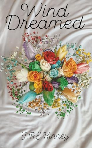 Wind Dreamed (Crooked Trinity, Band 2)