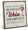 ARTFAVES® Wandbild Holzschild mit Spruch - Wein in den Koch schütten - Türschild Retro Vintage Deko Bild Geschenk - Trends, Wein, witzige Sprüche
