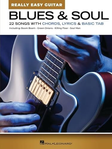 Blues & Soul - Really Easy Guitar. Gitarre Solo.: 22 Songs Wit Chords, Lyrics & Basic Tab