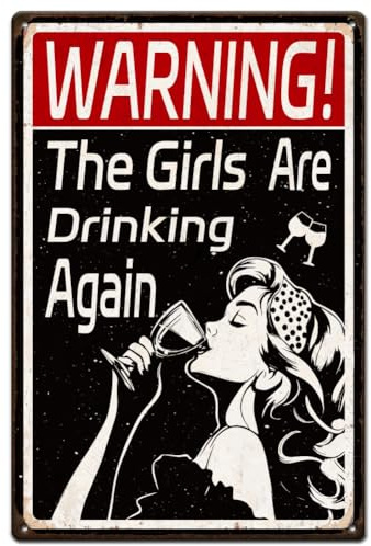 SUPERDANT The Girls Are Drinking Again Metal Signs Women Drinking Tin Signs Vintage Country Art Sign Beer Signs Vintage Metal Wall Plaque for Bar Pub Man Cave Home Retro Decor