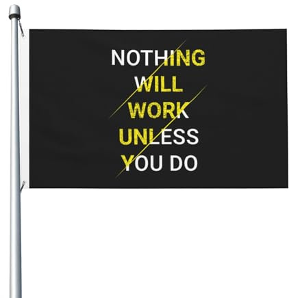 Drapeaux De Jardin Rien Ne Fonctionnera Si Vous Ne Faites Rien. Treer Drapeau Décorations Garden Flag Résiste Aux Intempéries Drapeau Extérieur Pour Ferme Balcon Fête S