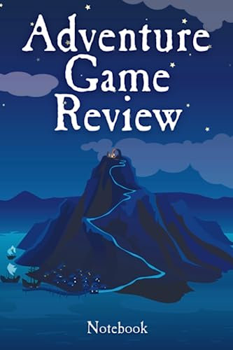 Adventure Game Review Notebook: Point And Click Video Game Journal for Reviewers, Fans, Writers and Lovers of Retro and New Adventure Games