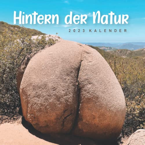 Hintern der Natur Kalender: Wandkalender 2023 - 8.5x8.5 inches - Geschenke für Familie und Freunde