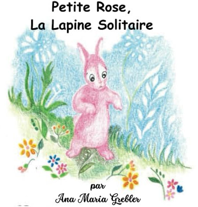 Petite Rose La Lapine Solitaire