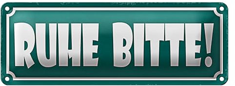 Blechschild | Ruhe Bitte! | Dekoratives Hinweisschild | 10 x 27cm