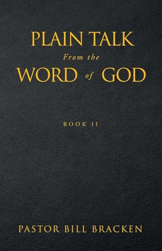 Plain Talk From the Word of God: Book II