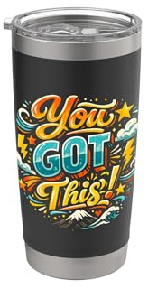You got This Stainless Steel Insulated Tumbler