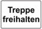Schild Hinweisschild Hinweis Treppe freihalten hausflur Flur Treppenhaus Frei