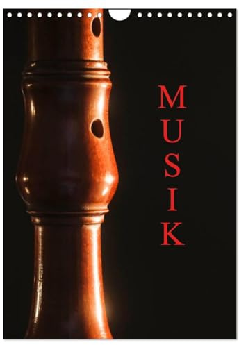 Musik (Wandkalender 2026 DIN A4 hoch), CALVENDO Monatskalender: Fotografien von Musikinstrumenten (CALVENDO Kunst)