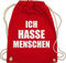 Turnbeutel Rucksack - Sprüche Statement mit Spruch - Ich hasse Menschen - Unisize - Rot - i hatepeople sportbeutel baumwolle sprüchen schwarzer humor beutelrucksack spruechen menschenhasser