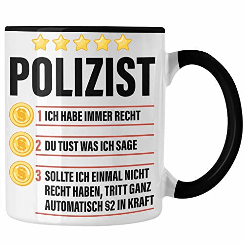 Trendation - Polizist Geschenk Tasse mit Spruch Geschenke Polizei Männer Lustig (Schwarz)