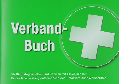 Verbandbuch und Unfallbuch für Kita Schule Kindertagesstätte (§ 24 Abs. 6 DGVU) - Erste-Hilfe-Dokumentation
