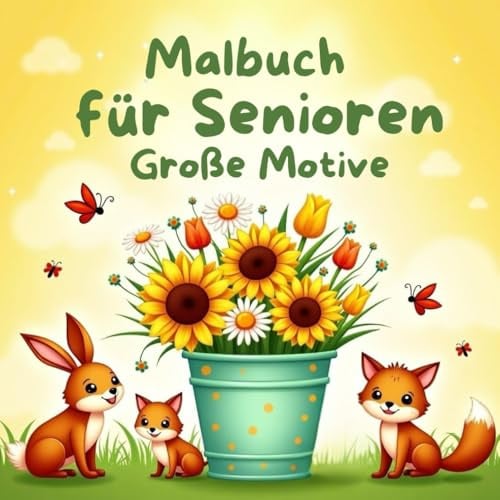 Malbuch für Senioren Große Motive ,Einfaches Malbuch für Erwachsene und Menschen mit Demenz