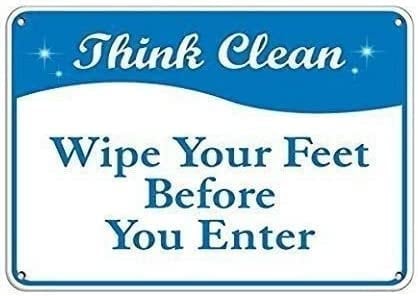 KILSPU Think Clean Wipe Your Feet Before You Enter Warning Caution Notice Decorative Metal Sign for Road Tin Art Decor Aluminum Tin Sign 12x8inch
