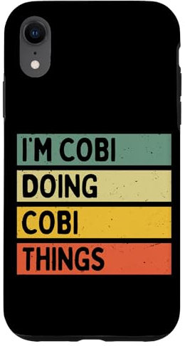 Hülle für iPhone XR I'm Cobi Doing Cobi Things Lustiges personalisiertes Zitat