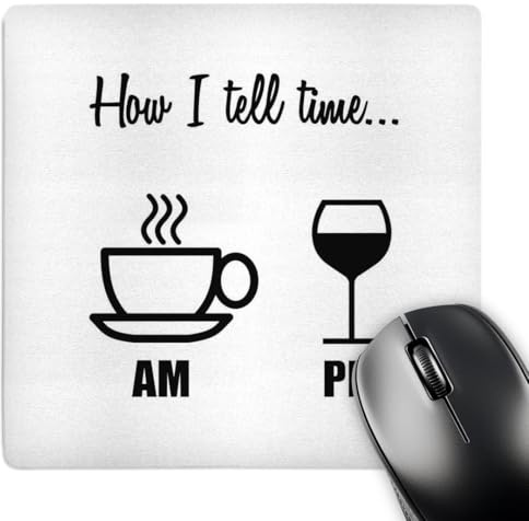 Base en Caoutchouc Tapis De Souris Comment Je Lis L'Heure… Tasse À Café Le Matin Verre À Vin L'Après-Midi 25X30Cm, Mousepad Moderne Tapis De Souris D'Ordinateur pour Claviers Ordinateur