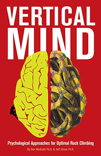 Vertical Mind: Psychological Approaches for Optimal Rock Climbing (English Edition)