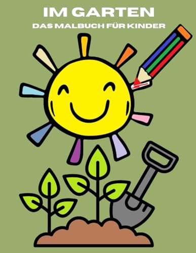 Im Garten - Malbuch für Kinder