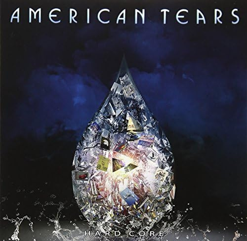 American Tears - Hard Core