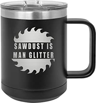Rogue River Tactical Funny Sawdust Is Man Glitter Heavy Duty Stainless Steel Black Coffee Mug Tumbler With Lid Novelty Cup Great Gift Idea For Dad Men Father's Day