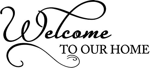 Welcome to Our Home Abnehmbare DIY Vinyl Wandaufkleber Home Decor für Wohnzimmer Esszimmer