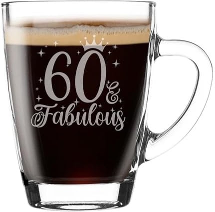 Always Looking Good 60th Birthday Gift for Women 60 & Fabulous Engraved Glass Mug Gift for Coffee Lovers Tea Cup Present for 60 Year Old 300ml Coffee Mug Funny Novelty Mug Gift for Men or Women