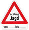 Warnschild - Achtung Jagd mit Datumsangabe - 3mm
