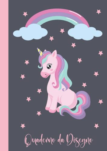Quaderno da Disegno: Blocco da Disegno per Bambini - A4 - 109 Pagine Bianche - Album da Disegno Unicorno per Ragazze