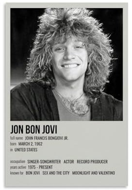 YAWRGJWRG Jon Bon Jovi (11) Poster, dekoratives ästhetisches Leinwandposter, Wandkunst, Dekor, Wohnzimmer, modern, Familienschlafzimmer, Musik-Filmposter, 30 x 45 cm, ungerahmter Stil