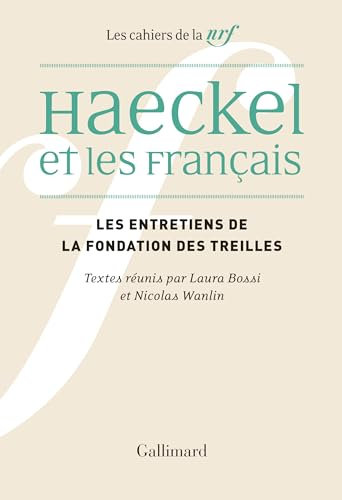 Haeckel et les Français. Réception, interprétations et malentendus (Les inédits de la Fondation des Treilles) (French Edition)