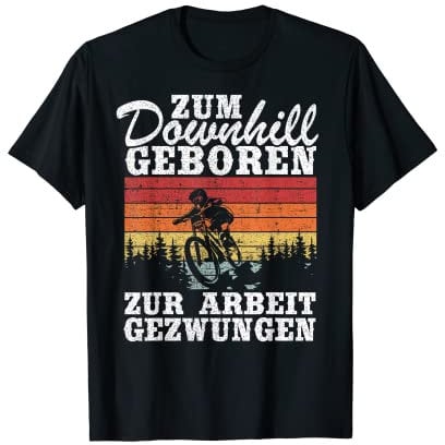 Mountainbike Sprüche MTB Fahrrad Hobby Lustiges Downhill T-Shirt
