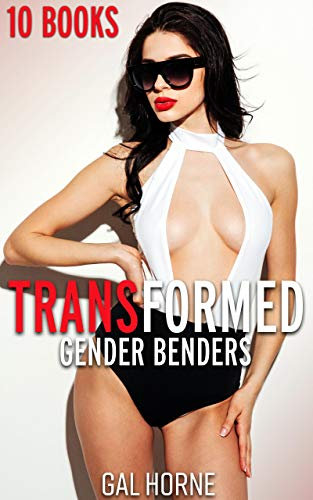 TRANSFORMED: (Gender Benders 10 Book Collection) (English Edition)
