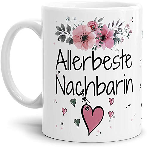 Tasse mit Spruch - Allerbeste Nachbarin - Schöne Geschenkidee/zum Geburtstag für beste Freunde und Familie/Danke Tasse - Weiß
